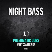 Phlegmatic Dogs - Westcoaster