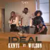 Idéal (feat. Wilson) - Single album lyrics, reviews, download