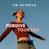 Forgive Yourself - Single album lyrics, reviews, download