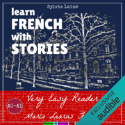Very Easy Reader. Marco Learns French: Learn French with Stories