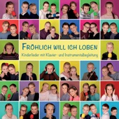 Fröhlich will ich loben (Kinderlieder mit Klavier- und Instrumentalbegleitung) artwork