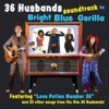 36 Husbands Soundtrack