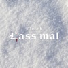 Lass mal by Mozzik iTunes Track 1