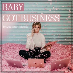 Baby got Business
