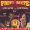 Stream & download Frente a Frente: Dos Estrellas En Uno (Antony Santos vs. Jorge Ferreira)