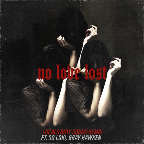 Cover artwork for No Love Lost (feat. So Loki & Gray Hawken)