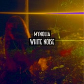 Mynolia - White Noise