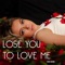 Lose You To Love Me artwork