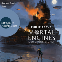 Philip Reeve - Mortal Engines - Der Grüne Sturm (Ungekürzte Lesung) artwork