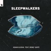 Sleepwalkers (feat. Denny White) - Single