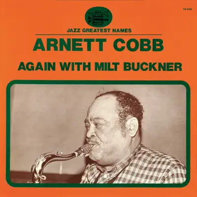 Again with Milt Buckner (Remaster) - Arnett Cobb