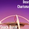 Snack Break - Dose charisma lyrics