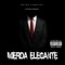 Mierda Elegante (feat. Rodrigo MT) - Mc Anonimo lyrics