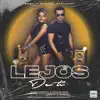 Stream & download Lejos de Ti - Single