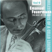 Milestones of a Cello Legend: The Best of the Best - Emanuel Feuermann, Vol. 9 artwork