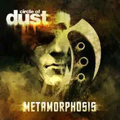 Metamorphosis (Remastered) - Circle Of Dust