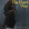 The Hard Way - Single album lyrics, reviews, download