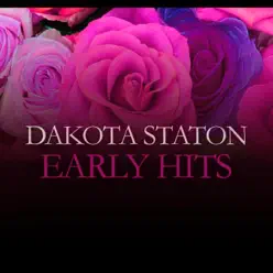 Early Hits - Dakota Staton Early Hits - Dakota Staton