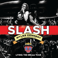 Slash - Living the Dream Tour (feat. Myles Kennedy & the Conspirators) [Live] artwork