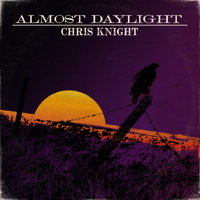 Chris Knight - Almost Daylight artwork