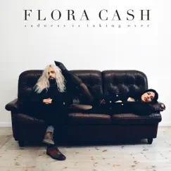 Sadness Is Taking Over - Single by Flora cash album reviews, ratings, credits