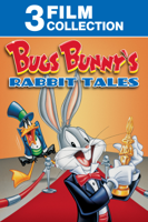 Warner Bros. Entertainment Inc. - Bugs Bunny's Classic Rabbit Tails 3-Film Collection artwork