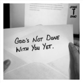 God's Not Done with You Yet artwork