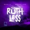 Ruthless (feat. Manuellsen) - Mosh36 lyrics