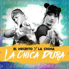 La Chica Dura (feat. La China) Song Lyrics