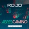 Abres Camino (feat. Joel Contreras) - Rojo & Joel Contreras lyrics