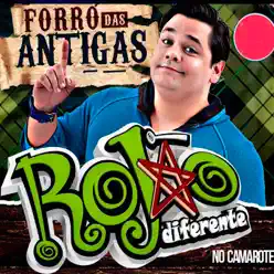 Forró das Antigas - Rojão Diferente