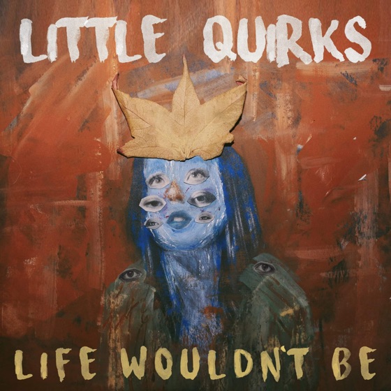 Cover artwork for Life Wouldn't Be