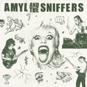 Amyl and the Sniffers - Gacked on Anger