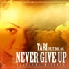 Never Give Up (feat. Dre. O. G.) - Single