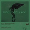 Underdressed - Single