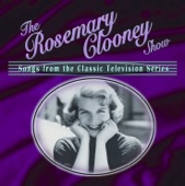 The Rosemary Clooney Show: Songs from the Classic Television Series artwork