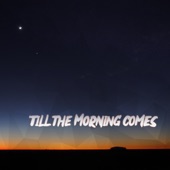 'Till the Morning Comes artwork