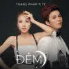 Đêm (feat. Ty) song lyrics