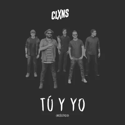 Tú y Yo (Acústico) - Single - Los Claxons