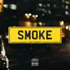 Smoke - Single album lyrics, reviews, download