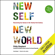 Philip Shepherd & Andrew Harvey - New Self, New World: Recovering Our Senses in the Twenty-First Century (Unabridged)