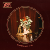 Vince James - Entertainers Club artwork