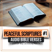 Peaceful Scriptures, Vol.1 (Audio Bible Verses Scriptures for Sleep with Relaxing Piano Music) artwork