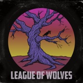 League of Wolves - Never Be the Same Again