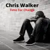 Time For Change - Single album lyrics, reviews, download
