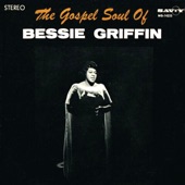 Bessie Griffin - Blessed and Brought Up