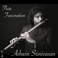 Ashwin Srinivasan & Vinayak Netke - Flute Fascination artwork