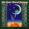 My Cousin - My Own Worst Enemy