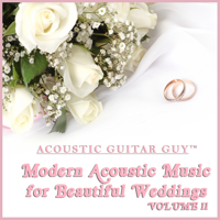 Acoustic Guitar Guy - Modern Acoustic Music for Beautiful Weddings, Vol. 11 artwork