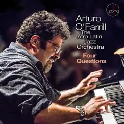 Four Questions by Arturo O'Farrill & The Afro Latin Jazz Orchestra album reviews, ratings, credits
